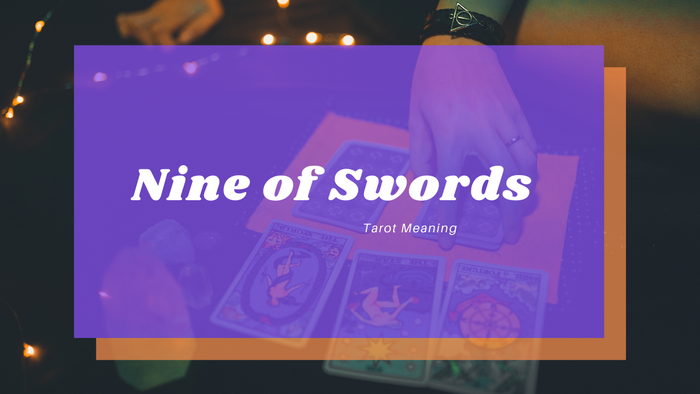 Nine of Swords Meaning